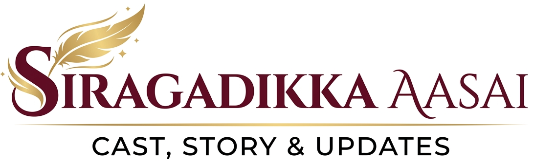 Siragadikka Aasai Written Updates, Cast, Story, Promos & News